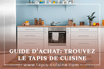 trouver son tapis de cuisine